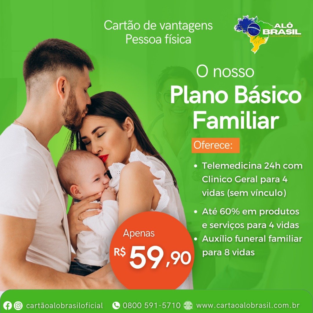 Descubra o Plano Cartão Básico Familiar por apenas R$59.90!