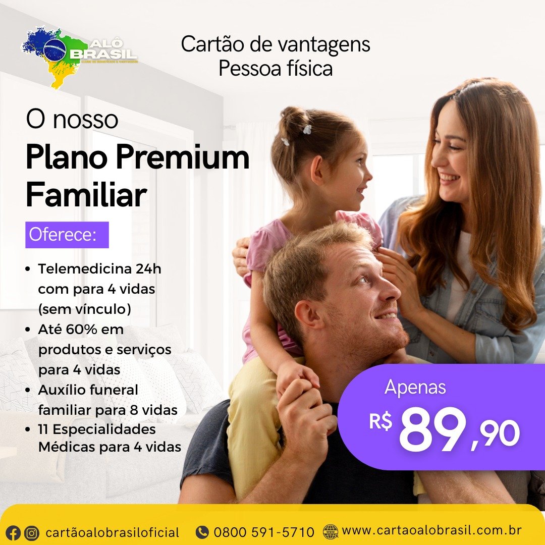 Explore o Melhor para Sua Família com o Cartão Premium Familiar por apenas R$89.90!